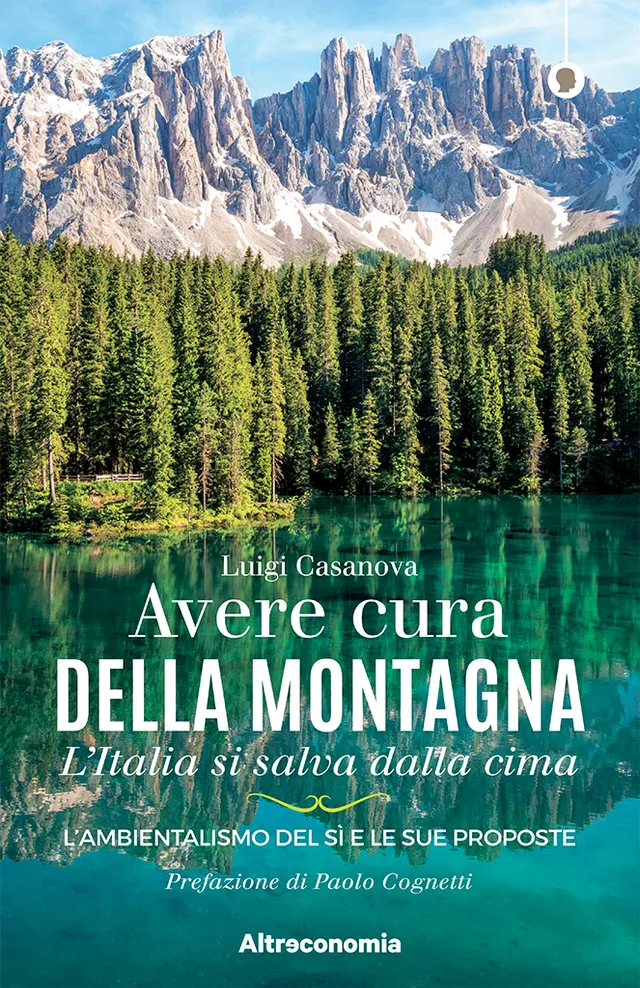 Altreconomia Avere cura della montagna libro saggio ambiente