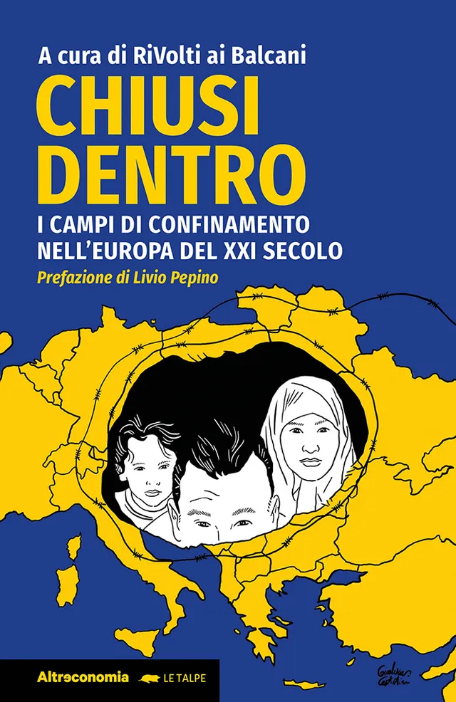 Altreconomia Chiusi dentro libro respingimenti e frontiere Ue