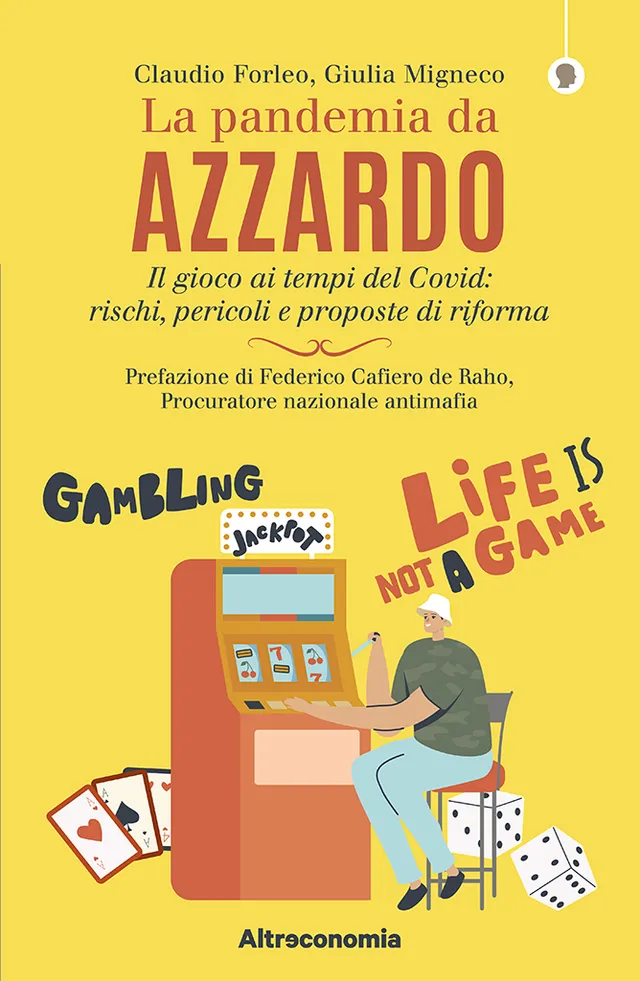 Altreconomia La pandemia da azzardo libro dipendenza