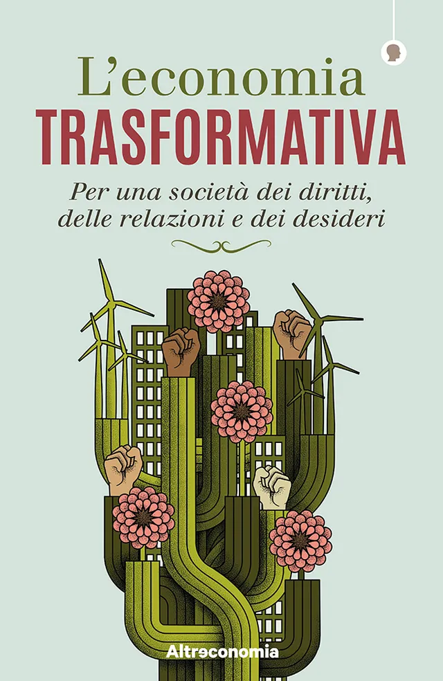 Altreconomia L'economia trasformativa libro