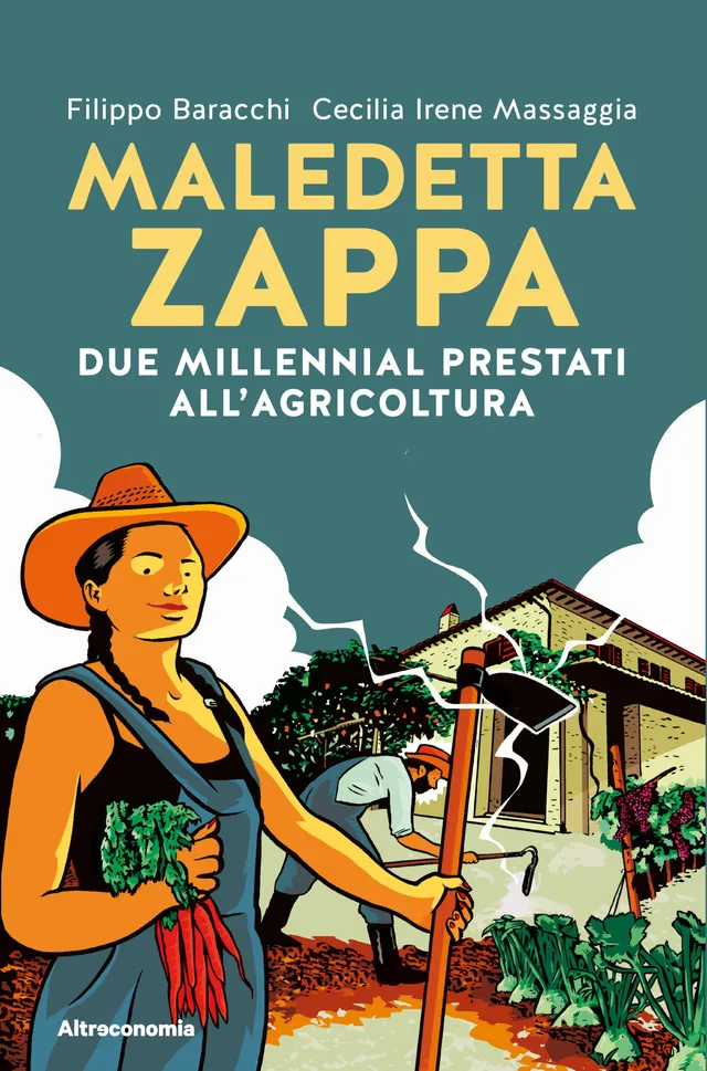 Altreconomia Maledetta zappa libro Storie vigneto