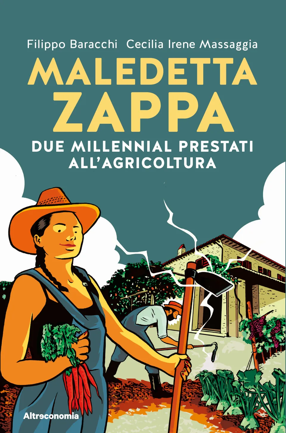 Altreconomia Maledetta zappa libro Storie vigneto
