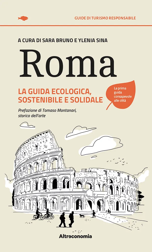 Altreconomia Roma guida turismo sostenibile alternativa